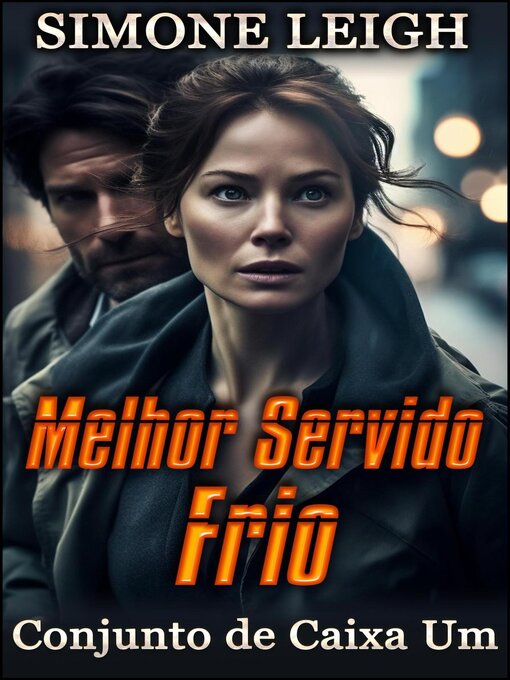 Title details for Melhor Servido Frio – Conjunto de Caixa Um by Simone Leigh - Available